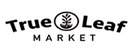 True Leaf Market brand logo for reviews of Home and Garden