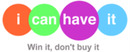 I Can Have It brand logo for reviews of Discounts & Winnings
