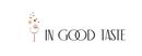 In Good Taste brand logo for reviews of food and drink products