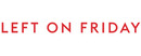Left On Friday brand logo for reviews of online shopping for Fashion products