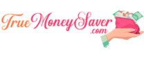 True Money Saver Shop brand logo for reviews of online shopping for Home and Garden products